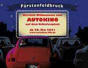 Autokino Fürstenfeldbruck: Kino mit Festivalcharakter vom 20. Mai -19. Juni 2021